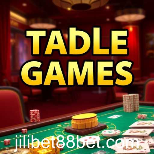 Exploring the Excitement: Dive into the World of Table Games at Jilibet88